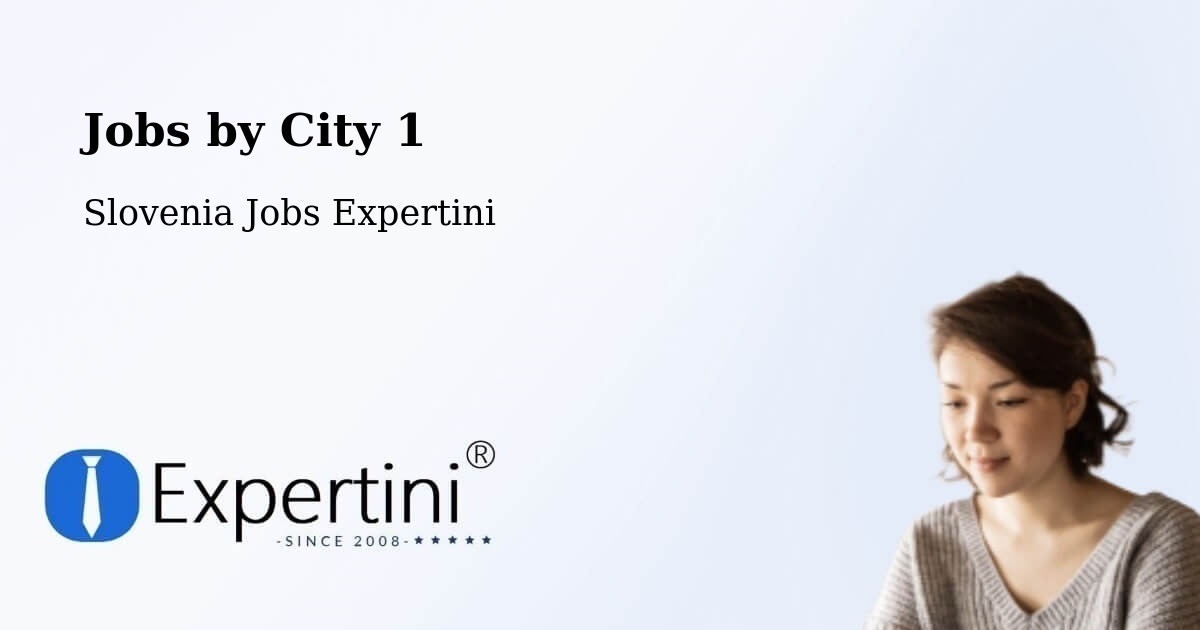 City Jobs in Slovenia - Expertini