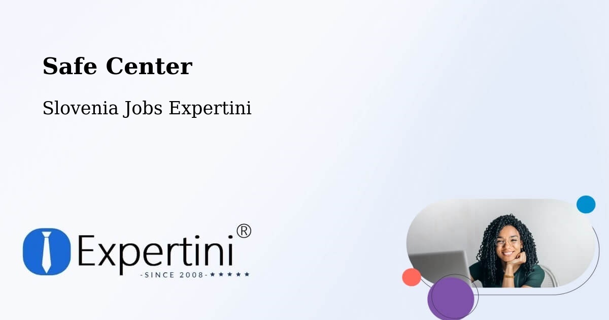 Safety Center – Muta - Slovenia Jobs Expertini